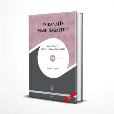 087_Psikanaliz Nasıl Sağaltır? - Heinz Kohut